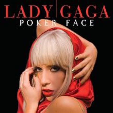 lady gaga singing poker face
